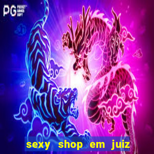 sexy shop em juiz de fora